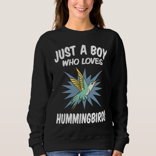 Just A Boy Who Loves Hummingbirds u2013 Funny Humm Trui (Voorkant)