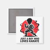 Just A Boy Who Loves Karate Martial Arts Karate Lo Magneet (Voorkant / Achterkant)