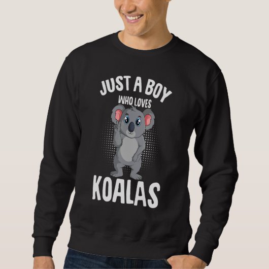 Just A Boy Who Loves Koalas Koala Bear Kids Trui (Voorkant)