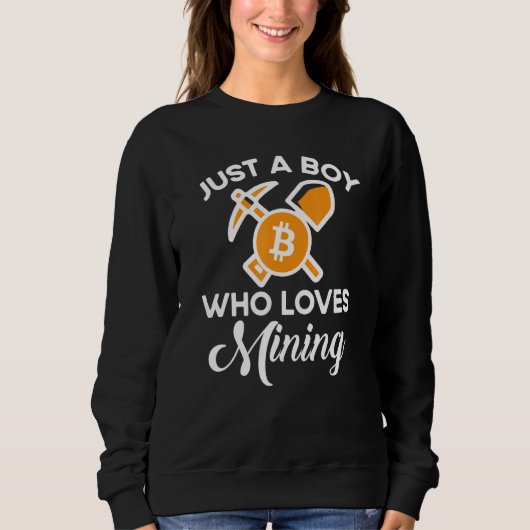 Just A Boy Who Loves Mining Present For Bitcoin Mi Trui (Voorkant)