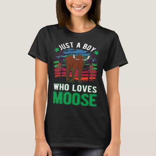 Just a boy who loves Moose T-shirt (Voorkant)