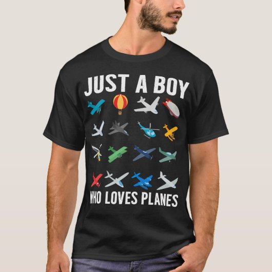 Just A Boy Who Loves Planes Funny Airplane Lover B T-shirt (Voorkant)
