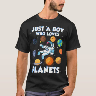 Just A Boy Who Loves Planets Astrology Science Sol T-shirt