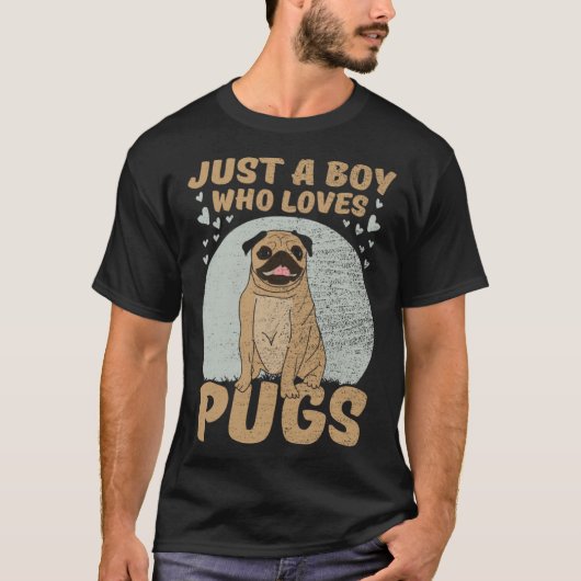 Just A Boy Who Loves Pugs T-shirt (Voorkant)