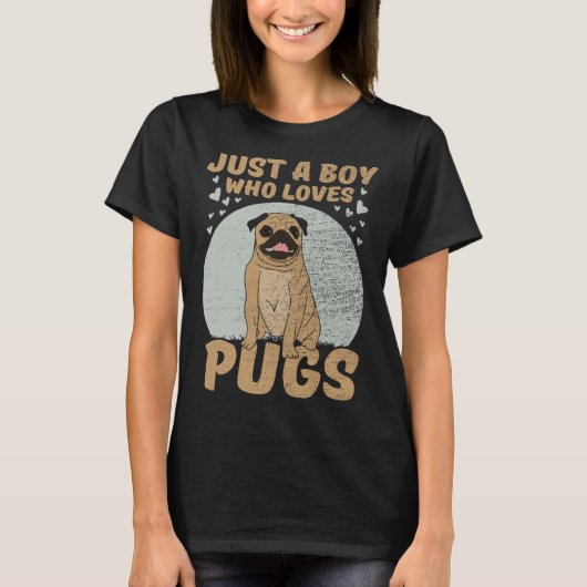 Just A Boy Who Loves Pugs T-shirt (Voorkant)