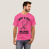 Just a boy who loves skateboarding t-shirt (Voorkant volledig)