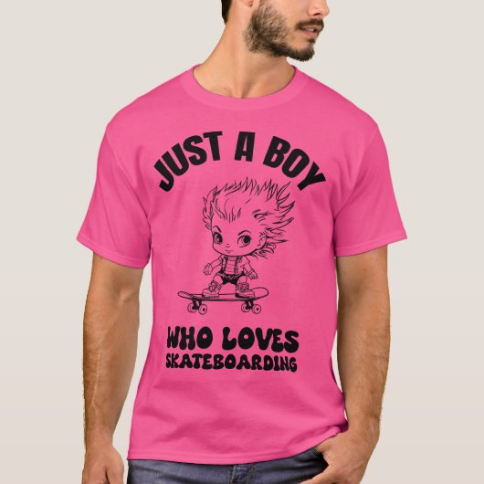 Just a boy who loves skateboarding t-shirt (Voorkant)