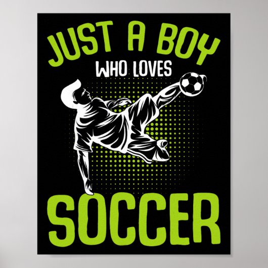 Just A Boy Who Loves Soccer Player Boys Kids  Poster (Voorkant)