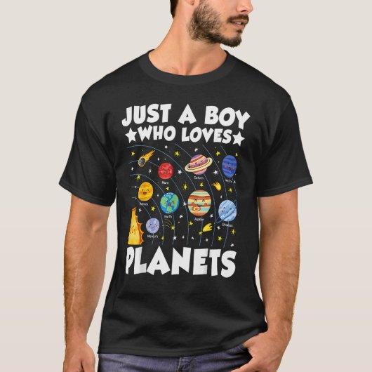 Just A Boy Who Loves System Space Science Geek Pla T-shirt (Voorkant)