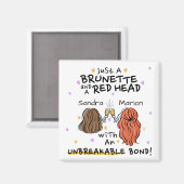 "Just a Brunette and Red Head" Aangepaste naam Mag Magneet (Voorkant / Achterkant)