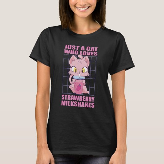 Just a cat who loves Strawberry Milkshakes T-shirt (Voorkant)