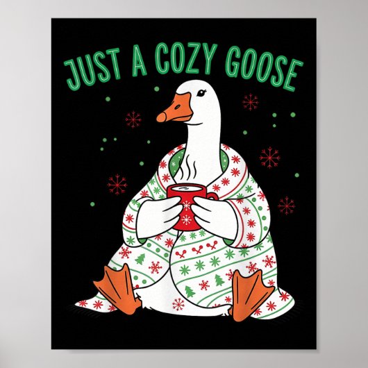 Just A Cozy Goose Funny Christmas Men Women Kids S Poster (Voorkant)