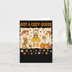 Just A Cozy Goose Funny Meme Thanksgiving Herfst F Kaart