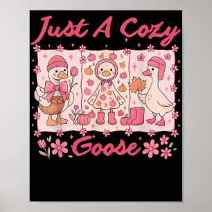 Just A Cozy Goose Funny Meme Thanksgiving Herfst F Poster