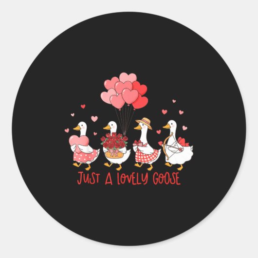 Just A Cute Goose Funny Valentines Shirt For Women Ronde Sticker (Voorkant)