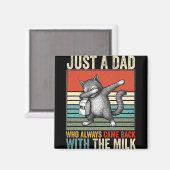 Just A Dad Who Always Came Back With The Milk Fath Magneet (Voorkant / Achterkant)