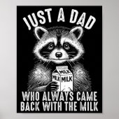 Just A Dad Who Always Came Back With The Milk Fath Poster (Voorkant)