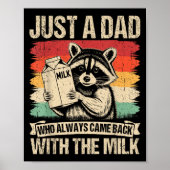 Just A Dad Who Always Came Back With The Milk Fath Poster (Voorkant)