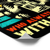 Just A Dad Who Always Came Back With The Milk  Poster (Hoek)