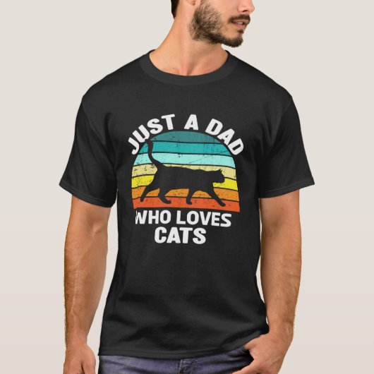 Just A Dad Who Loves Cats  Cat Owner Menu2019s Vin T-shirt (Voorkant)
