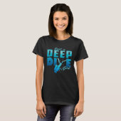Just a deepdive girl Scuba diving DeepDive T-shirt (Voorkant volledig)