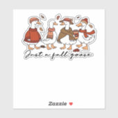 Just a Fall Goose Classic T-Shirt Sticker (Vel)