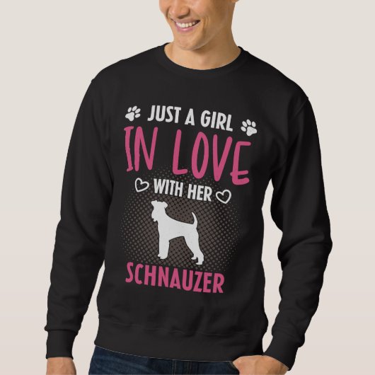 Just A Girl In Love With Her Schnauzer  Schnauzer  Trui (Voorkant)