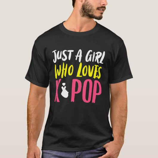 Just A Girl K pop Kpop K Pop T-shirt (Voorkant)