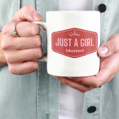 Just A Girl - vul het blanco in - Feminist Koffiemok