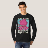 Just A Girl Who love Squid Sea Squid Tentacles T-shirt (Voorkant volledig)