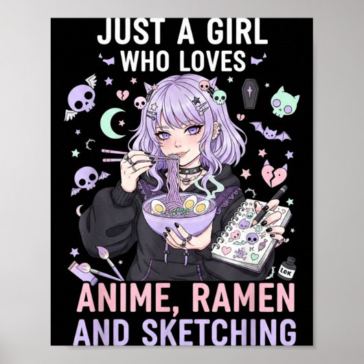 Just A Girl Who Loves Anime Ramen And Sketching Ma Poster (Voorkant)