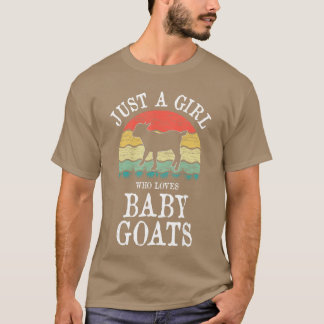 Just A Girl Who Loves Baby Goats gift funny T-shirt
