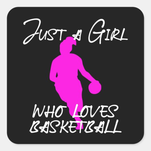 Just a girl who loves Basketball Vierkante Sticker (Voorkant)