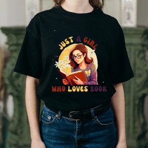 Just a Girl Who Loves Books - T-shirt voor boekenl