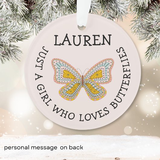 Just a girl who loves butterflies ornament