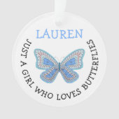 Just a girl who loves butterflies ornament (voorkant)