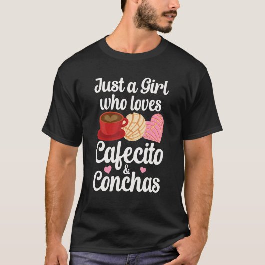 Just A Girl Who Loves Cafecito & Conchas Spanish P T-shirt (Voorkant)