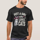 Just A Girl Who Loves Cats T-shirt (Voorkant)