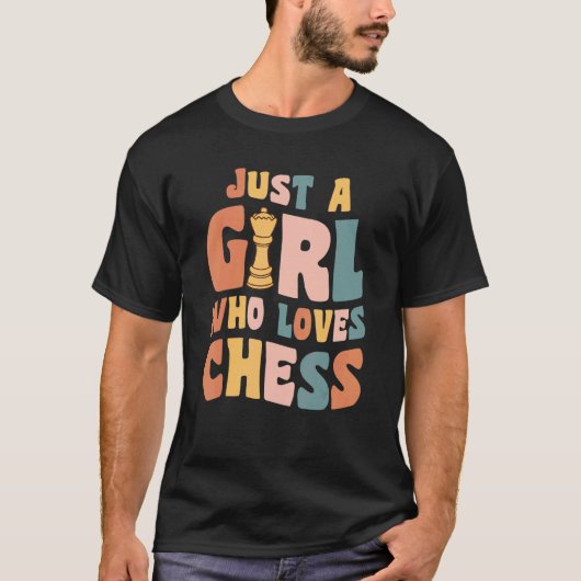 Just A Girl Who Loves Chess Apparel for Chess Play T-shirt (Voorkant)