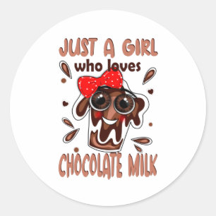 Just a Girl Who Loves Chocolate Milk Stainless Ronde Sticker