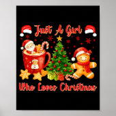 Just A Girl Who Loves Christmas Cute Gingerbread X Poster (Voorkant)