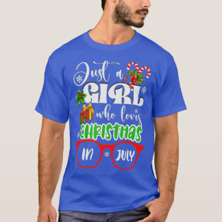 Just A Girl Who Loves Christmas In July Summer Gi T-shirt