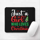 Just A Girl Who Loves Christmas Women Girls Xmas P Muismat (Met muis)