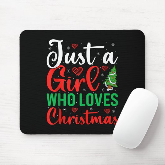 Just A Girl Who Loves Christmas Women Girls Xmas P Muismat (Met muis)
