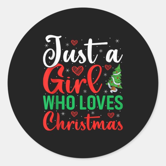Just A Girl Who Loves Christmas Women Girls Xmas P Ronde Sticker (Voorkant)