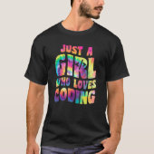 Just A Girl Who Loves Coding Coder Apparel Program T-shirt (Voorkant)