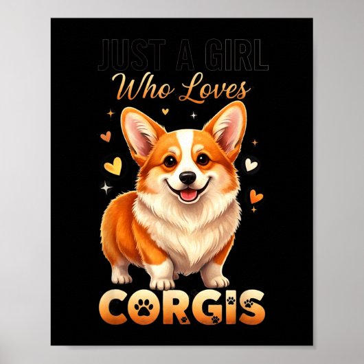 Just A Girl Who Loves Corgis  Poster (Voorkant)