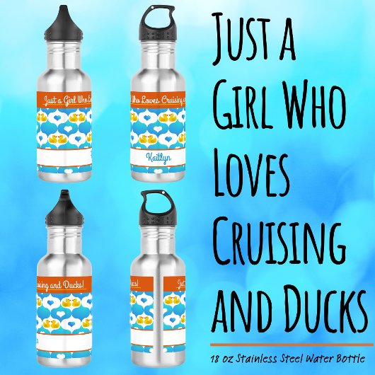 Just a Girl Who Loves Cruising and Ducks–Name  Waterfles