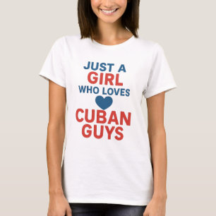 Just a Girl Who Loves Cuban Guys - Leuk romantisch T-shirt