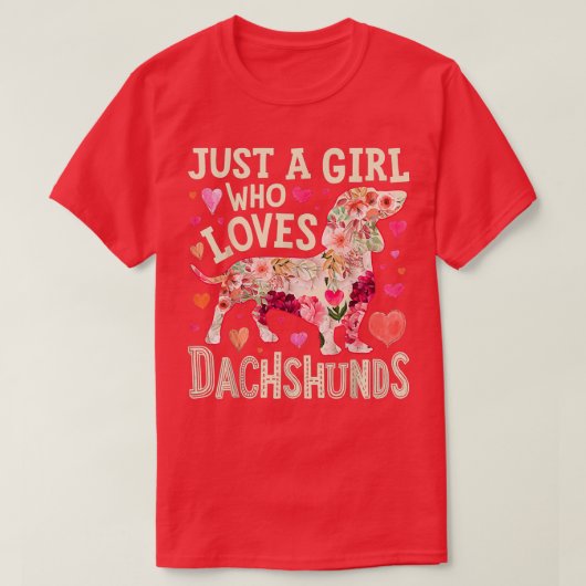 Just A Girl Who Loves Dachshund T-shirt (Design voorkant)
